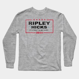 Ripley Hicks 24 Election Long Sleeve T-Shirt